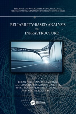 Reliability-Based Analysis And Design Of Structures And Infrastructure
