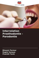 Bhoomi Parmar (U. A.) | Interrelation Prosthodontie - Parodontie | Taschenbuch