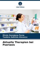 Aktuelle Therapien Bei Psoriasis Mirela Georgiana Perne