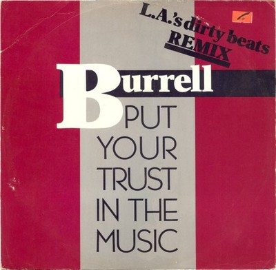 Burrell - Put Your Trust In The Music (12'') 5012982026409