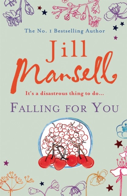 Falling for You by Jill Mansell (Paperback Book)
