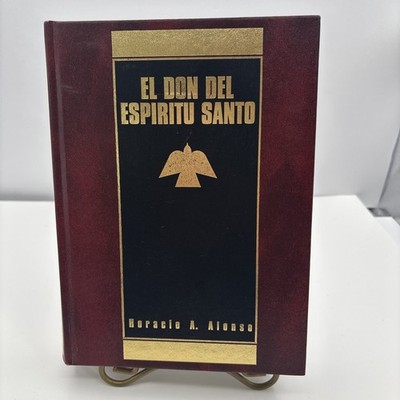 El Don Del Espiritu Santo Book By Horacio A. Alonso 1992 First Edition Clie Pub