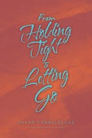 From Holding Tight To Letting Go | Susan Torricellas | Taschenbuch | Englisch