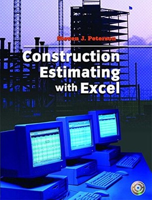 Construction Estimating with Excel Compact Disc Steven J. Peterso