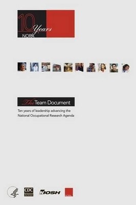 The Team Document: Ten Years of Leadership Advancing the National Occupational R