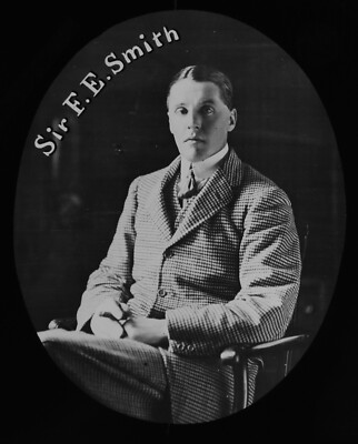 SIR F E SMITH 1ST EARL OF BIRKENHEAD C1910 Magic Lantern Slide PHOTO