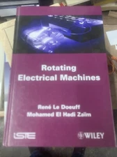Rotating Electrical Machines, Hardcover by Le Doeuff, Rene; El Hadi Zaim, Moh...