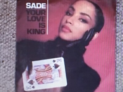 7'' Record - Sade Your Love is King **EXCELLENT CONDITION**