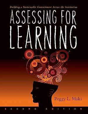 Assessing for Learning: Building a - Paperback, by Maki Peggy L. - Very Good