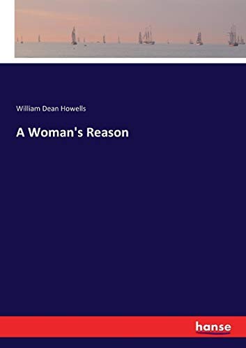 A Woman's Reason by Howells, Dean  New 9783337048372 Fast Free Shipping<-