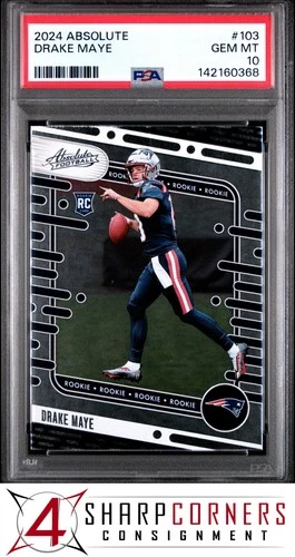 2024 PANINI ABSOLUTE #103 DRAKE MAYE RC PATRIOTS PSA 10