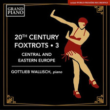 Image of Gottlieb Wallis Gottlieb Wallisch: 20th Century Foxtrots: Central and Easte (CD)