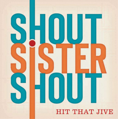 Shout Sister Shout Hit That Jive (CD) Album (US IMPORT)