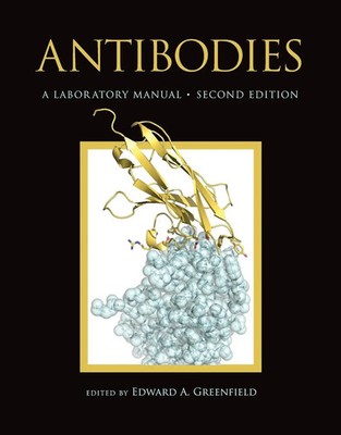 Edward A Greenfield | Antibodies a Laboratory Manual, Second Edition | Buch