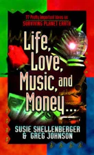 Life, Love, Music, and Money (77 Pretty Important Ideas on Surviving Plan - GOOD