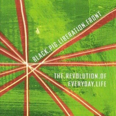 Black Pig Liberation Front Revolution of everyday life  [CD]