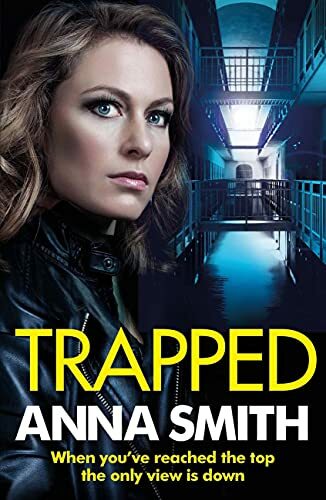Trapped: The grittiest thriller you'll read this year (Kerry Casey),Anna Smith