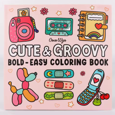 Cute & Groovy Coloring Book CoCo Wyo for Adults Teens Adorable Relaxing Designs