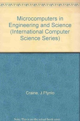 Microcomputers in Engineering and Science (International Compute