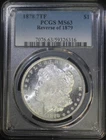 1878 P Morgan Silver Dollar 7TF Reverse of 1879 PCGS MS63 Choice BU Rev 79