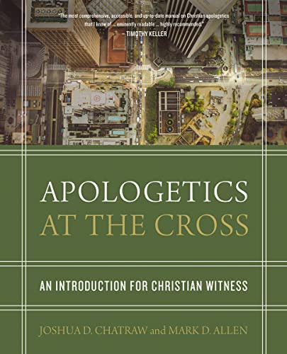 Apologetics at the Cross: An Introduction for Christian Witness - Image 6