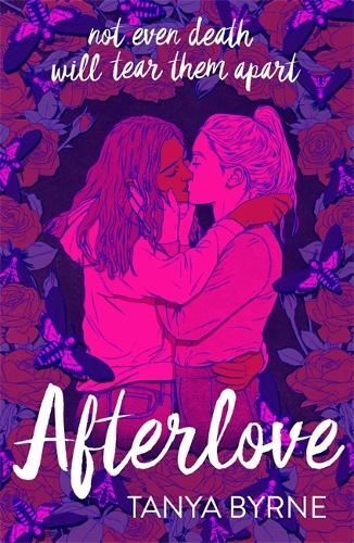 Afterlove: Tik Tok made me buy it! Tanya Byrne Paperback New