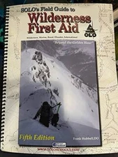 Solos Field Guide to Wilderness First Aid 5th Edition - Spiral-bound - GOOD