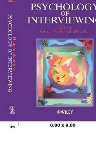 Handbook of the Psychology of Interviewing by Amina A Memon, ... - 9780471498889
