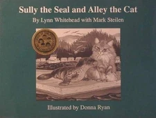 SULLY THE SEAL AND ALLEY THE CAT (LIGHT UP THE MIND OF A By Lynn Mint
