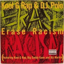 12'' vinyl KOOL G RAP DJ POLO FEAT BIG DADDY KANE & BIZ MARKIE ERASE RACISM US