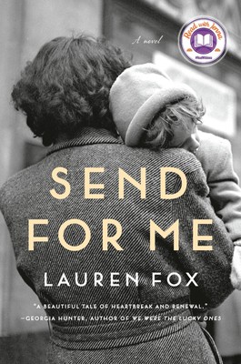 Send for Me: A novel - hardcover Fox, Lauren
