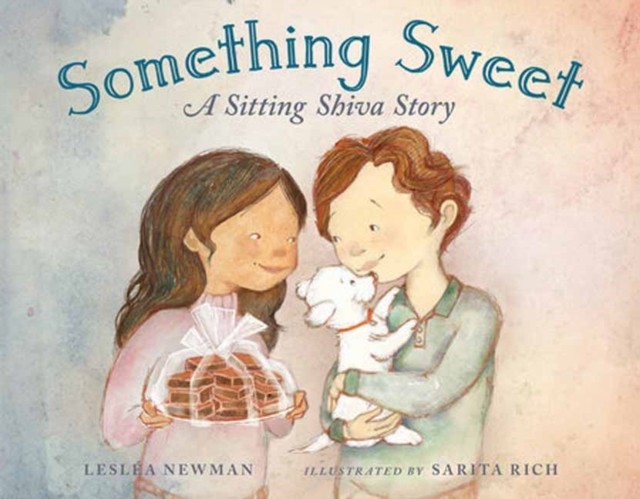 Something Sweet A Sitting Shiva Story by Leslea Newman (Hardback Book)
