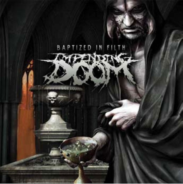 Impending Doom Baptized In Filth CD New 90204635795