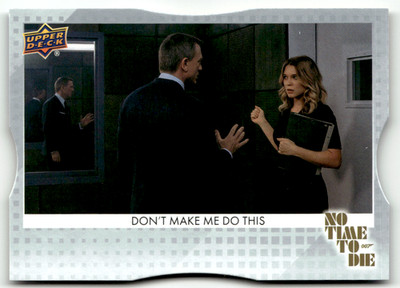 Upper Deck 2025 James Bond 007 No. 52 Don't make me do this Dye-Cut