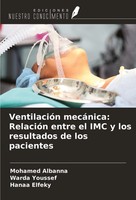VentilacióN MecáNica: RelacióN Entre El Imc Y Los Resultados De Los Pacientes