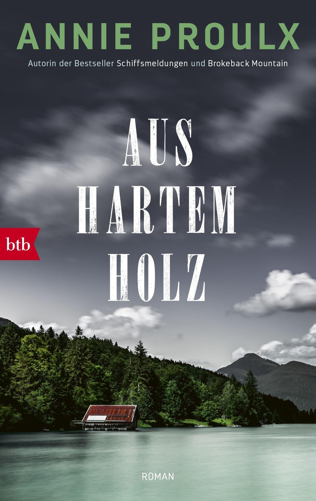 Thumbnail - Aus Hartem Holz Roman Annie Proulx Taschenbuch 896 S. Deutsch 2018 Btb