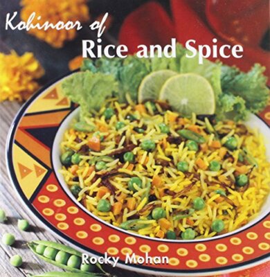 Kohinoor of Rice and Spice By Rocky Mohan
