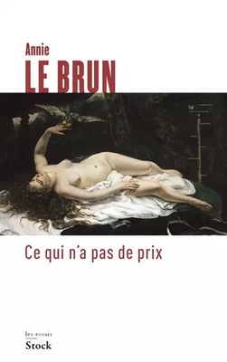 Ce qui n'a pas de prix, Annie Le Brun