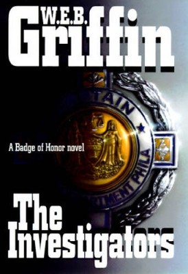 The Investigators (Badge of Honor) - Hardcover By Griffin, W.E.B. - VERY GOOD