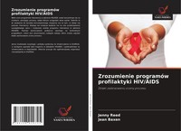 Zrozumienie ProgramóW Profilaktyki Hiv/Aids Dzi¿Ki Zastosowaniu Oceny Procesu