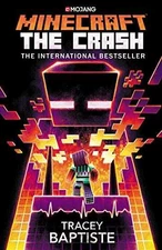 Minecraft: The Crash: An Official - Paperback, by Baptiste Tracey - Acceptable