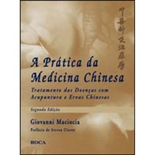Livro: A Pratica da Medicina Chinesa - Giovanni Maciocia (Portugues do Brasil)