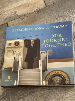 Our Journey Together by Donald J. Trump (2021, Hardcover)