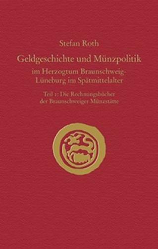 Thumbnail - Geldgeschichte Und Münzpolitik Herzogtum Braunschweig-lüneburg Spätmi