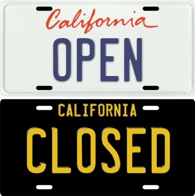 Pair of Open & Closed Aluminum California License Plate Signs for your Business
