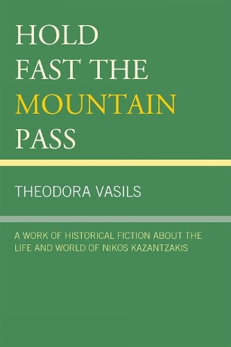 Theodora Vasils Hold Fast The Mountain Pass (taschenbuch)