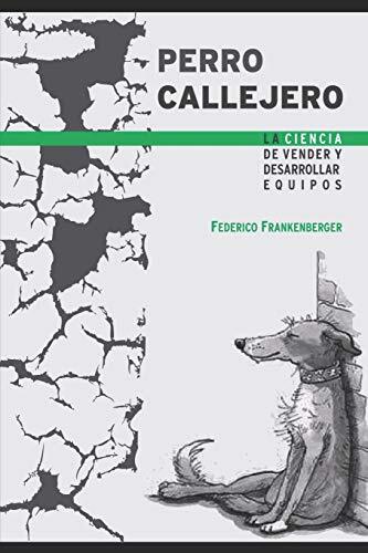 STREET DOG : LA SCIENCE DE VENDRE ET DE DÉVELOPPER DES ÉQUIPEMENTS. FRANKENBERGER<| - Photo 1/1