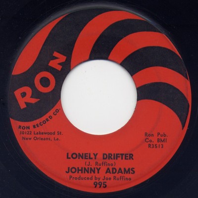 JOHNNY ADAMS - ''LONELY DRIFTER'' b/w ''I WANT TO DO EVERYTHING FOR U'' on RON  VG++