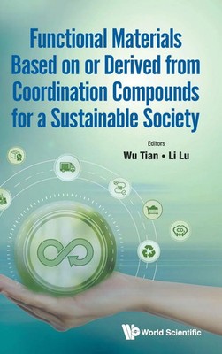 Tian Wu | FUNCTION MATERIALS BASED DERIVED COORDINATION COMPOUNDS .. | Buch