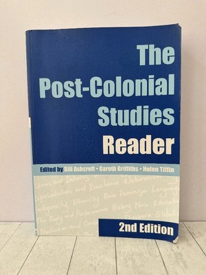 Post-Colonial Studies Reader Griffiths 2006 2nd Ed, Post-Colonial Theory PB